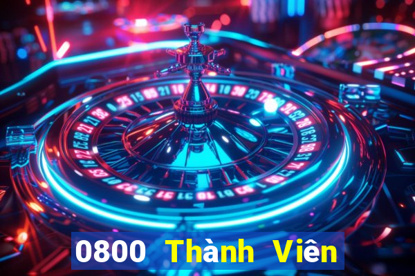 0800 Thành Viên Xổ Số