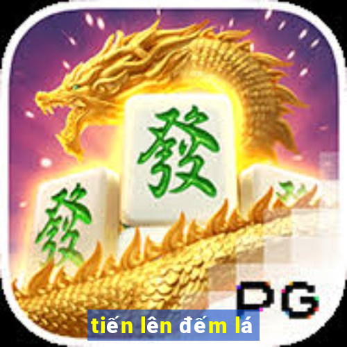 tiến lên đếm lá