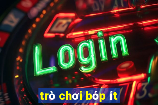 trò chơi bóp ít