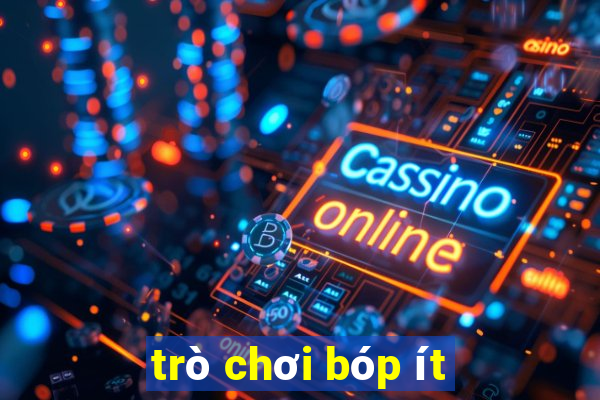 trò chơi bóp ít