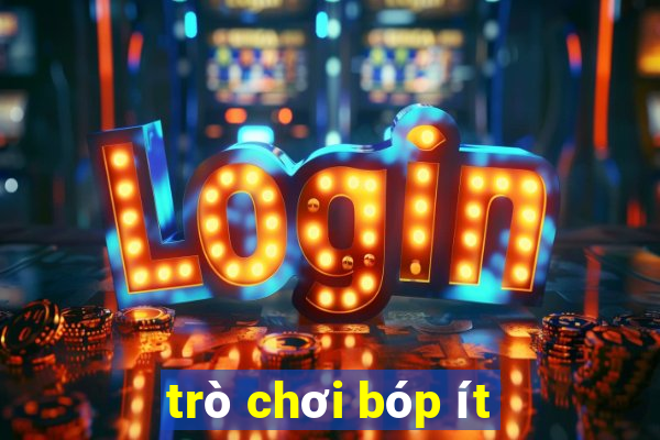 trò chơi bóp ít