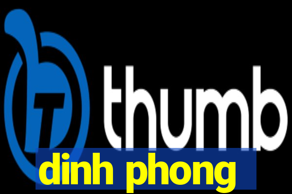 dinh phong