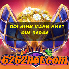 doi hinh manh nhat cua barca