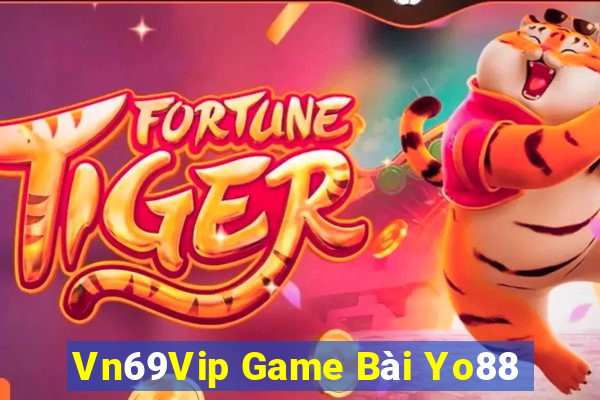 Vn69Vip Game Bài Yo88