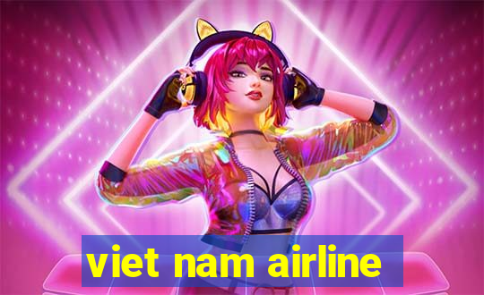 viet nam airline