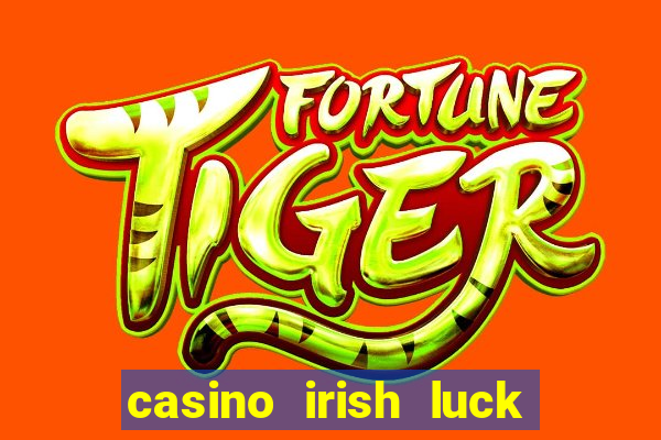 casino irish luck bonus codes