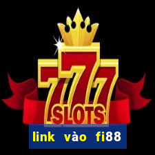 link vào fi88 mới nhất