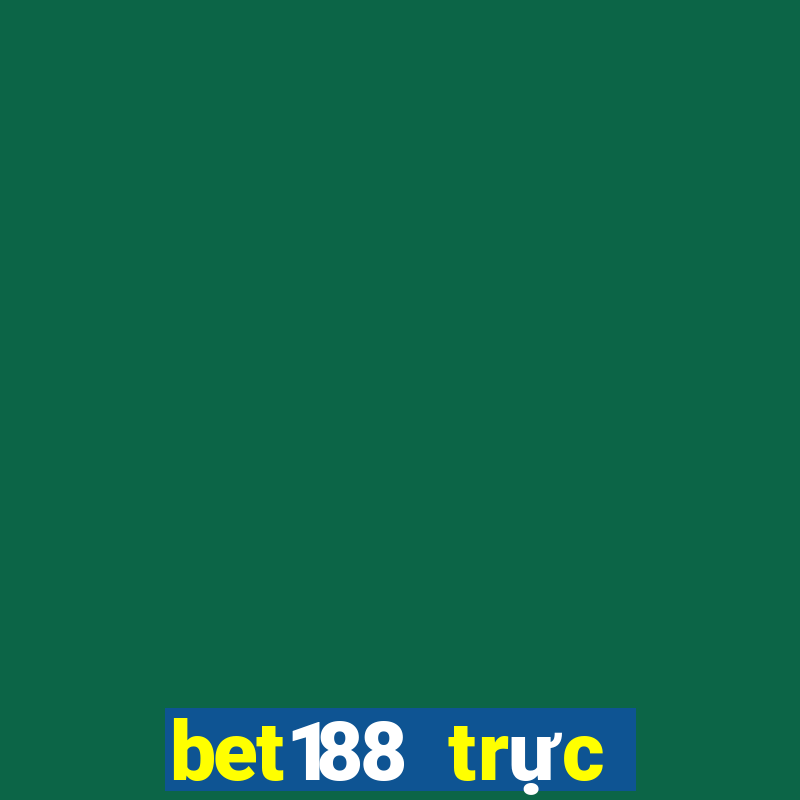 bet188 trực tiếp bong da