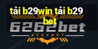 tải b29win tải b29 bet