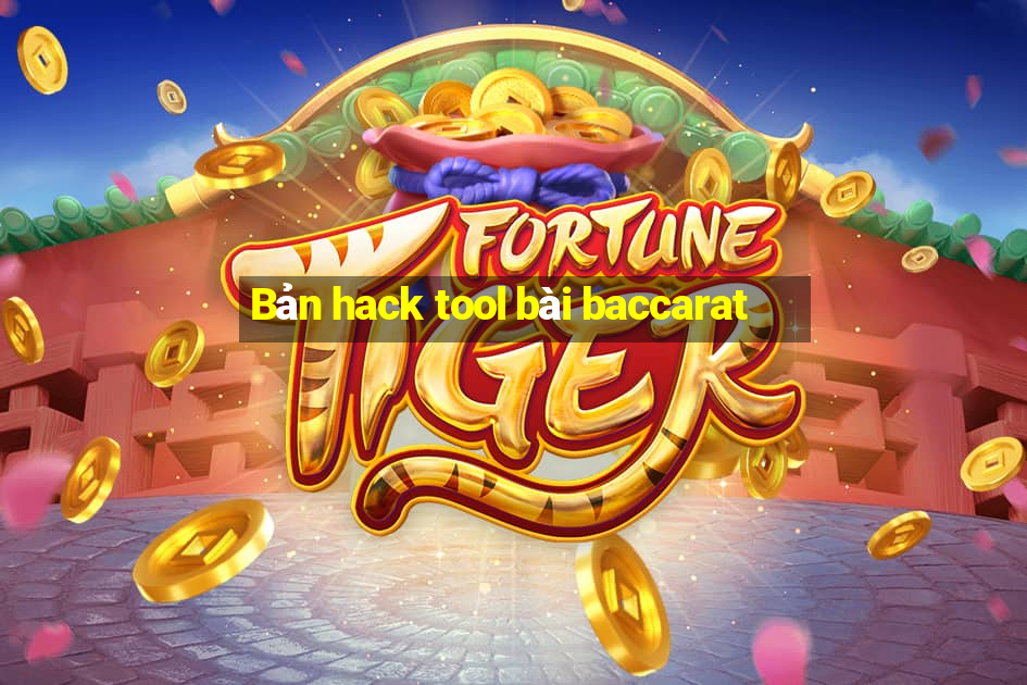 Bản hack tool bài baccarat