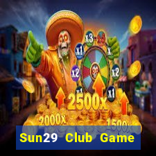 Sun29 Club Game Bài 24H