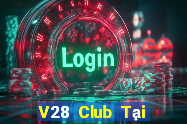 V28 Club Tại Game Bài Đổi Thưởng Nạp Bằng Sms