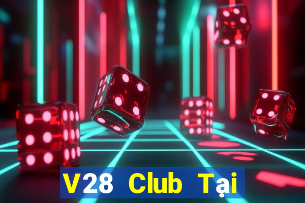 V28 Club Tại Game Bài Đổi Thưởng Nạp Bằng Sms