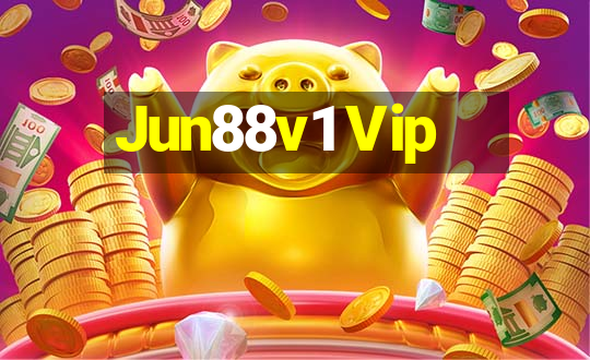 Jun88v1 Vip