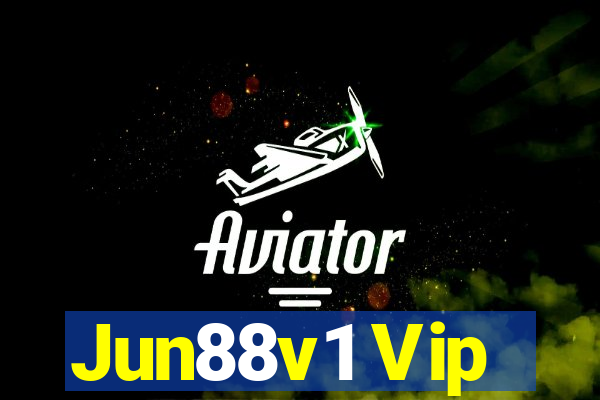 Jun88v1 Vip