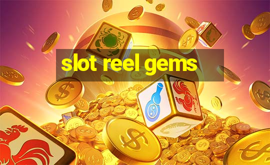 slot reel gems