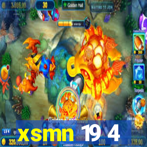 xsmn 19 4