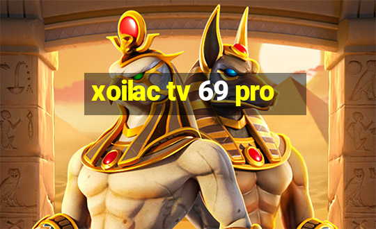 xoilac tv 69 pro