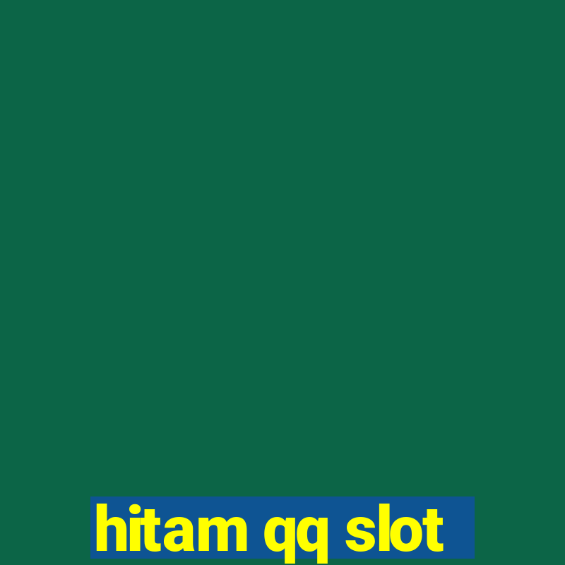 hitam qq slot