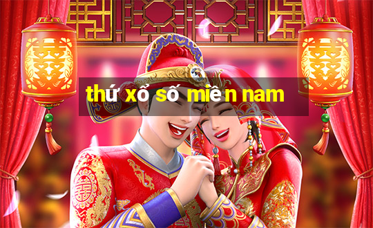 thứ xổ số miền nam