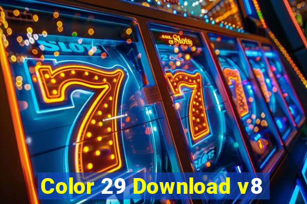 Color 29 Download v8