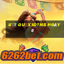 kết quả XSDTMB ngày 8