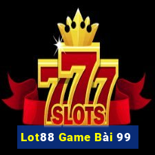 Lot88 Game Bài 99