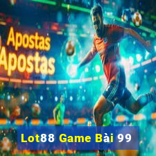 Lot88 Game Bài 99