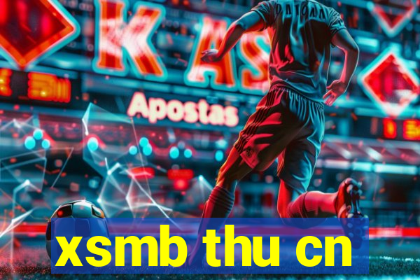 xsmb thu cn