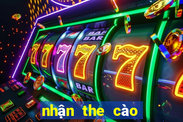 nhận the cào 50k miễn phí