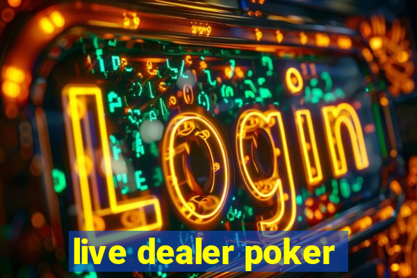 live dealer poker