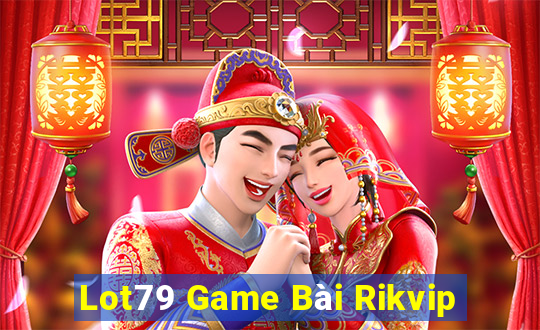 Lot79 Game Bài Rikvip