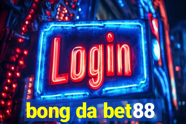 bong da bet88