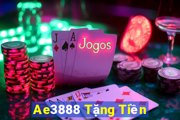 Ae3888 Tặng Tiền