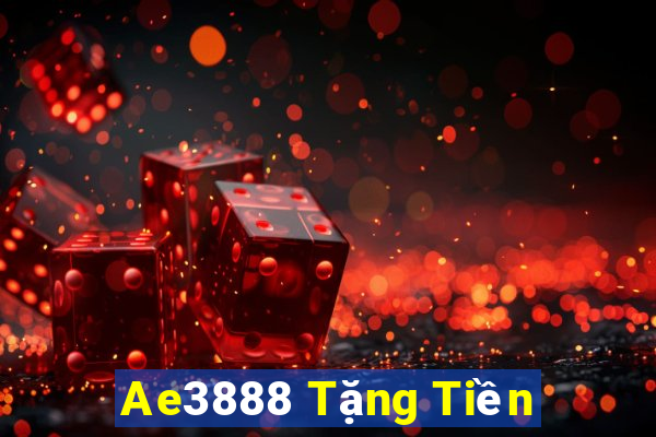 Ae3888 Tặng Tiền