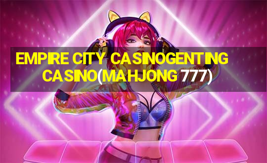 EMPIRE CITY CASINOGENTING CASINO(MAHJONG 777)