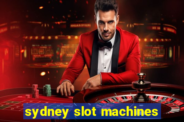 sydney slot machines