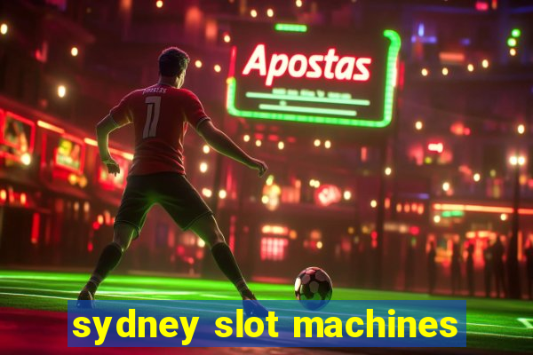 sydney slot machines