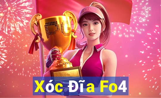 Xóc Đĩa Fo4