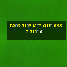 Trực tiếp kết quả XSST Thứ 6