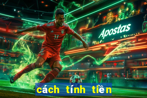 cách tính tiền lô đề miền bắc