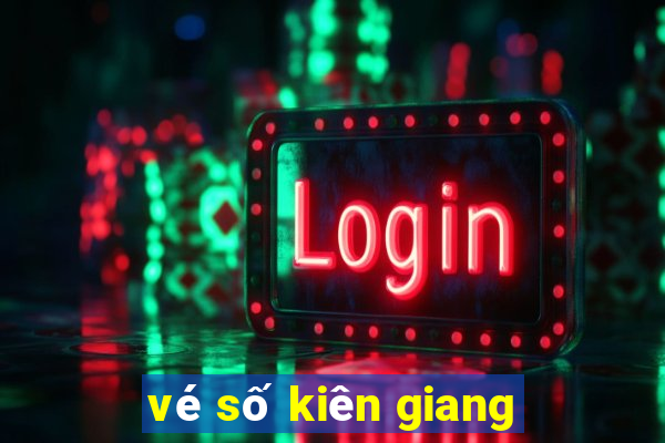 vé số kiên giang