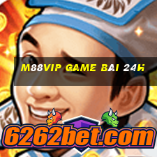 M88Vip Game Bài 24H