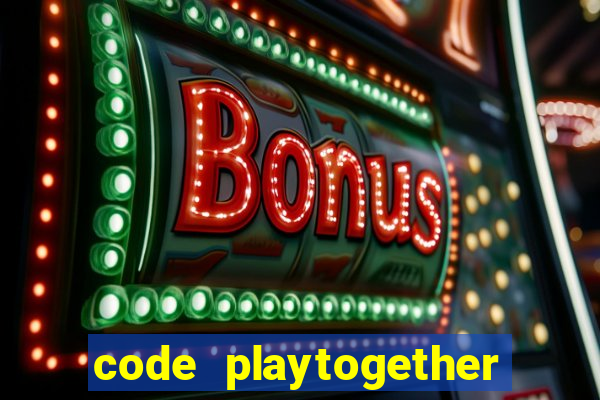 code playtogether tháng 4