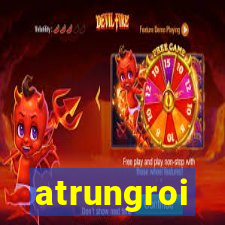 atrungroi