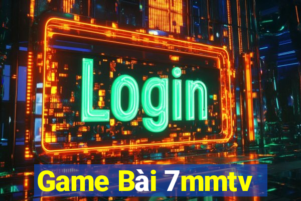 Game Bài 7mmtv