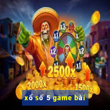 xổ số 5 game bài