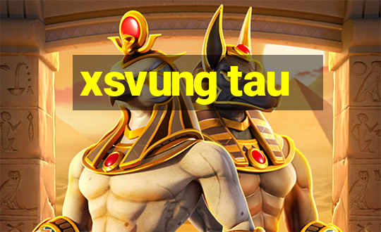 xsvung tau