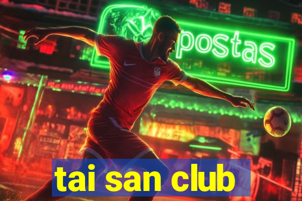 tai san club