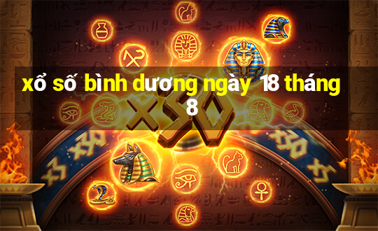 xổ số bình dương ngày 18 tháng 8